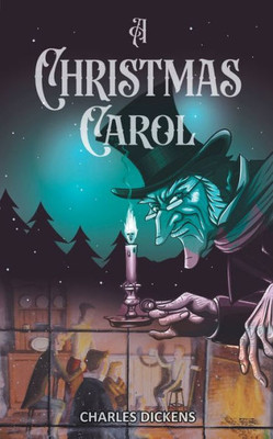 A Christmas Carol : A Mystical Fable the Christmas Ghosts A Christmas Carol : A Mystical Fable the Christmas Ghosts