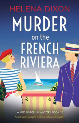 Murder on the French Riviera : An Incredibly Gripping Historical Fiction Cozy Mystery