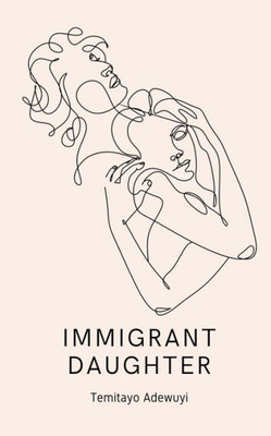 Immigrant Daughter