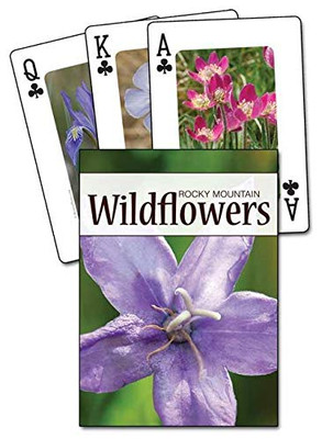 Wildflowers of the Rocky Mountains Playing Cards (Nature's Wild Cards)