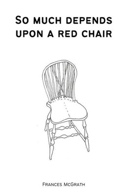 So Much Depends Upon a Red Chair