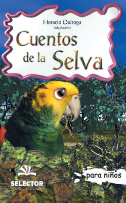 Cuentos de la selva: Clasicos para ninos