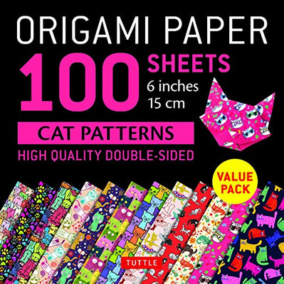 Origami Paper 100 sheets Cat Patterns 6" (15 cm): Tuttle Origami Paper: High-Quality Double-Sided Origami Sheets Printed with 12 Different Patterns: Instructions for 6 Projects Included