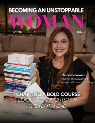 Becoming An Unstoppable Woman Magazine : January 2024