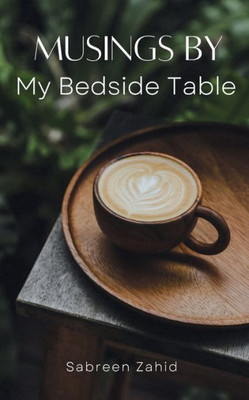 Musings by My Bedside Table