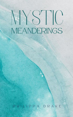 Mystic Meanderings Mystic Meanderings