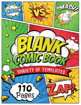 Blank Comic Book : Draw Your Own Comics And Create The Best Stories