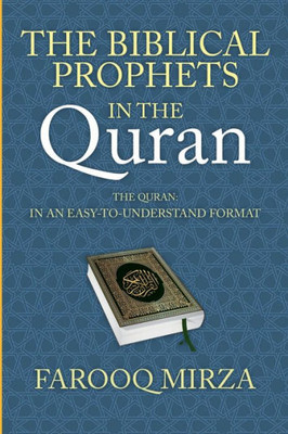 The Biblical Prophets in the Quran