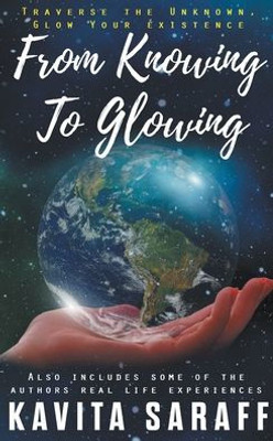 FROM KNOWING TO GLOWING