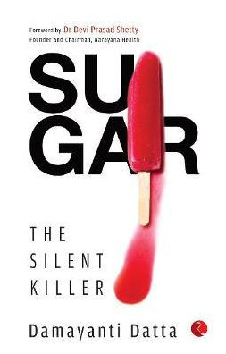 SUGAR The Silent Killer