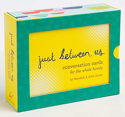 Chronicle Books Just Between Us: Conversation Cards for The Whole Family (Conversation Starters, Family Therapy Cards, Family Dinner Games)