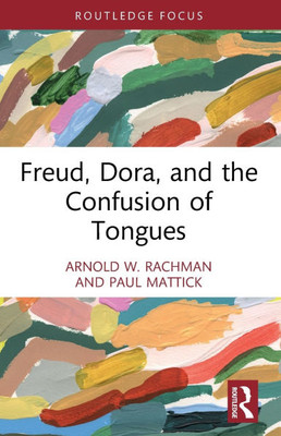 Freud, Dora, and the Confusion of Tongues
