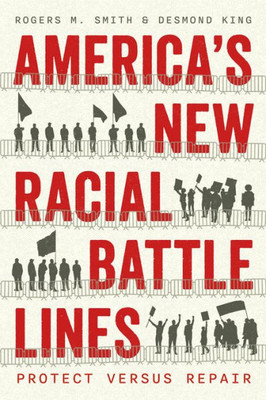 America’s New Racial Battle Lines : Protect Versus Repair