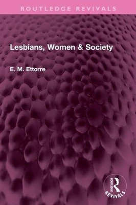 Lesbians, Women & Society
