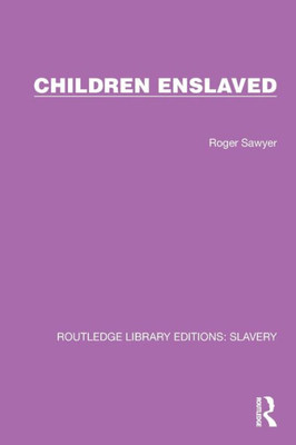Children Enslaved Children Enslaved