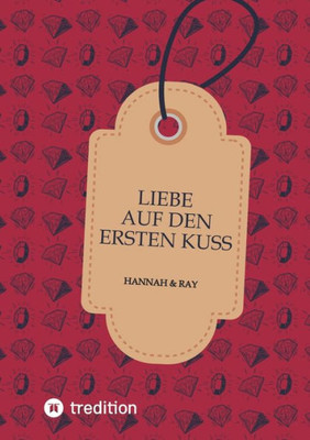 Liebe auf den ersten Kuss : Hannah&Ray