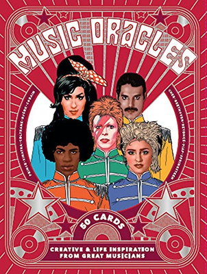 Music Oracles: Creative and Life Inspiration from 50 Musical Icons (Channel your oracle's advice on attitude, lifestyle or inspiration!)
