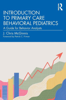 Introduction to Primary Care Behavioral Pediatrics : A Guide for Behavior Analysts