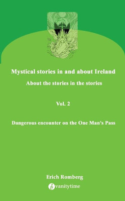 Dangerous Encounter on the One Man's Pass : Stories about Nightmares, Mistrust, Love, Curses and Death
