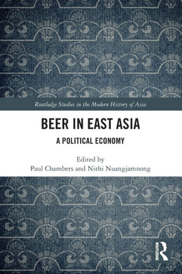 Beer in East Asia : A Political Economy