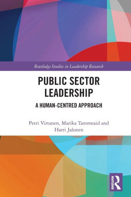 Public Sector Leadership : A Human-centred Approach