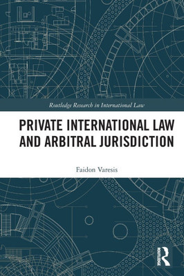 Private International Law and Arbitral Jurisdiction