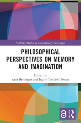 Chapter 8 Constructing a Wider View on Memory : Beyond the Dichotomy of Field and Observer Perspectives