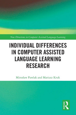 Individual Differences in Computer Assisted Language Learning Research