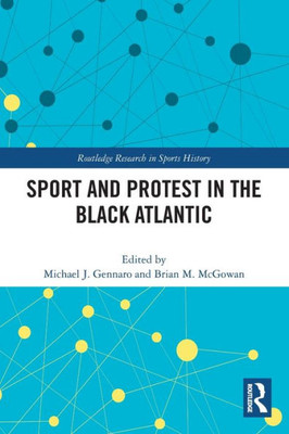 Sport and Protest in the Black Atlantic