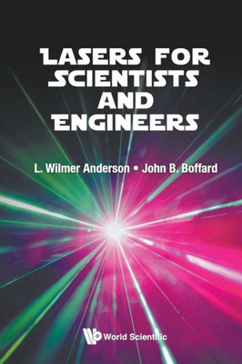 Lasers for Scientists and Engineers