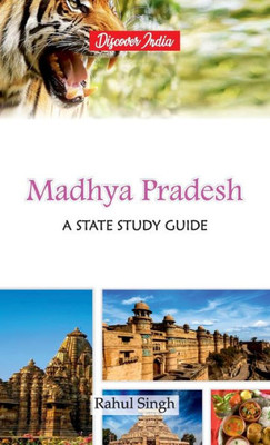 Madhya Pradesh : A State Study Guide