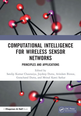 Computational Intelligence for Wireless Sensor Networks : Principles and Applications