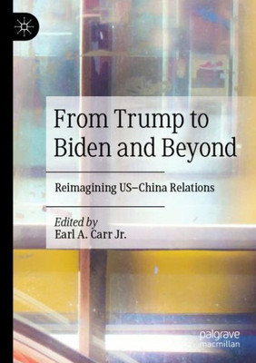 FROM TRUMP TO BIDEN & BEYOND