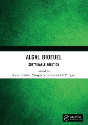 Algal Biofuel : Sustainable Solution