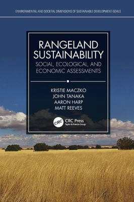 Rangeland Sustainability : Social, Ecological, and Economic Assessments