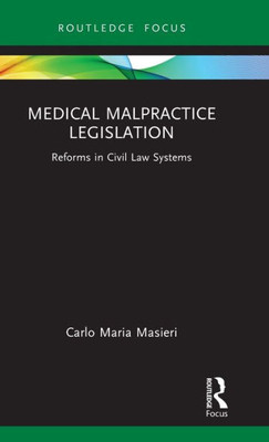 Medical Malpractice Legislation : Reforms in Civil Law Systems