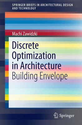 Discrete Optimization in Architecture : Building Envelope