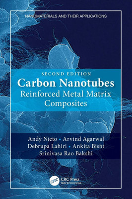 Carbon Nanotubes : Reinforced Metal Matrix Composites