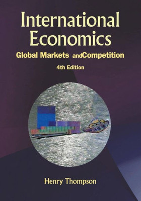 International Economics : Global Markets and Competition