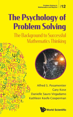 The Psychology of Problem Solving : The Background to Successful Mathematics Thinking