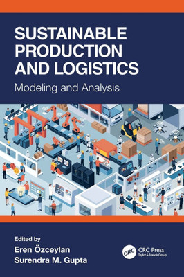 Sustainable Production and Logistics : Modeling and Analysis Sustainable Production and Logistics : Modeling and Analysis