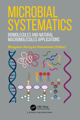 Microbial Systematics : Biomolecules and Natural Macromolecules Applications