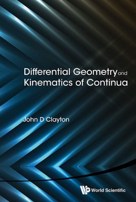 Differential Geometry and Kinematics of Continua