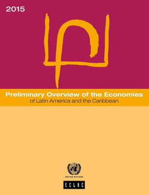 Preliminary Overview of the Economies of Latin America and the Caribbean 2015