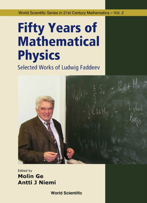 Fifty Years of Mathematical Physics : Selected Works of Ludvig Faddeev