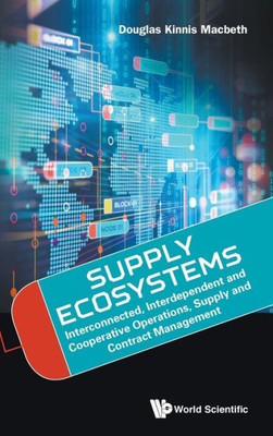 Global Operations, Supply and Contract Management: Interdependent, Overlapping, and a Route to Competitive Advantage