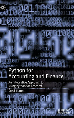 Python for Accounting and Finance : An Integrative Approach to Using Python for Research
