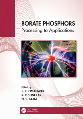 Borate Phosphors : Processing to Applications Borate Phosphors : Processing to Applications