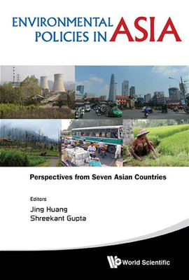 Environmental Policies in Asia : Perspectives from Seven Asian Countries