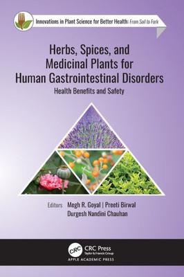 Herbs, Spices, and Medicinal Plants for Human Gastrointestinal Disorders : Health Benefits and Safety